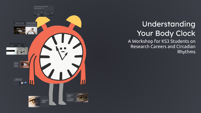 Understanding Your Body Clock by Hanagh Winter on Prezi