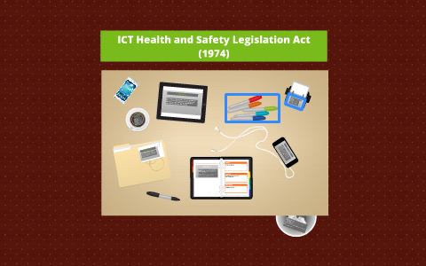 ICT Health and Safety Legislation by Joshua Fear on Prezi