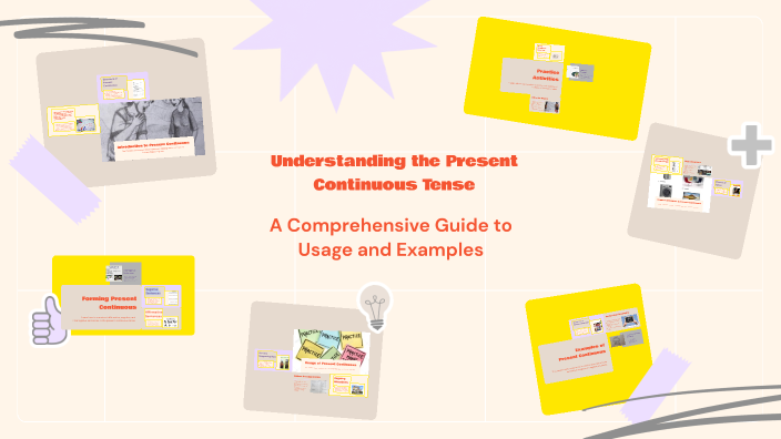 Understanding the Present Continuous Tense by tirta anggraini on Prezi