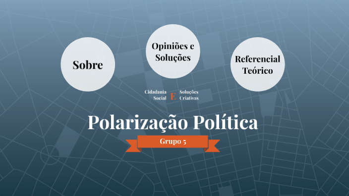Polarização política by Clauê de Souza Silveira on Prezi