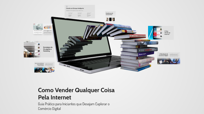 Como Vender Qualquer Coisa Pela Internet by joao lima on Prezi