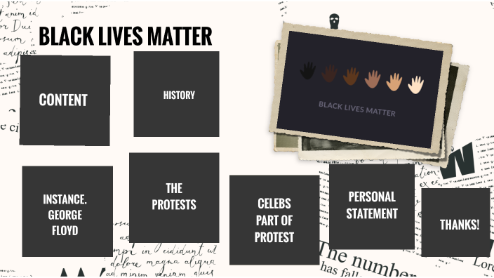 BLACK LIVES MATTER by Nazmie Mislimi on Prezi