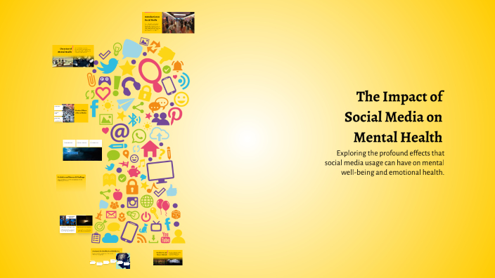 The Impact of Social Media on Mental Health by Vivek Vishwakarma on Prezi