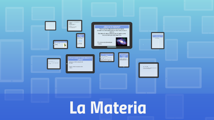 ¿Que es la máteria? by clase fuente on Prezi