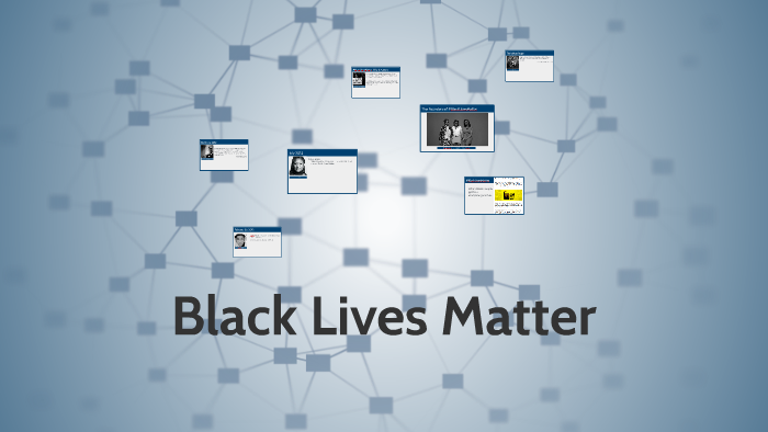 Black Lives Matter by Sarah McLaughlin on Prezi