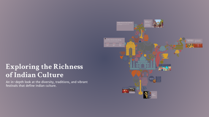 Exploring the Richness of Indian Culture by Meghna Singh on Prezi