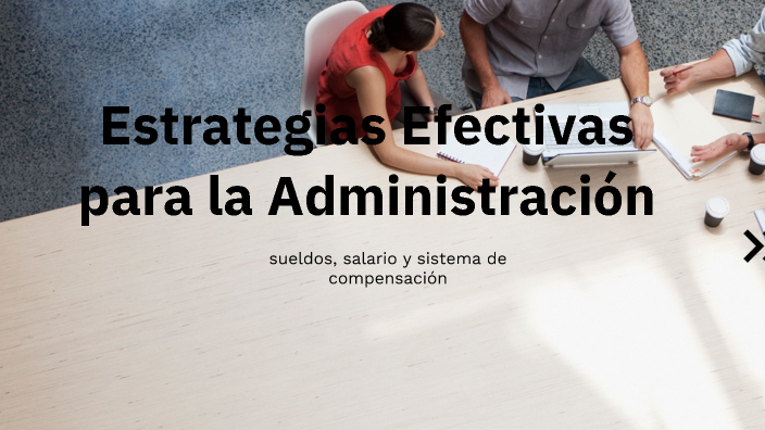 Estrategias Efectivas para la Administración by Christopher Matamoros ...