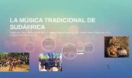 La Musica Tradicional De Sudafrica By Loreto