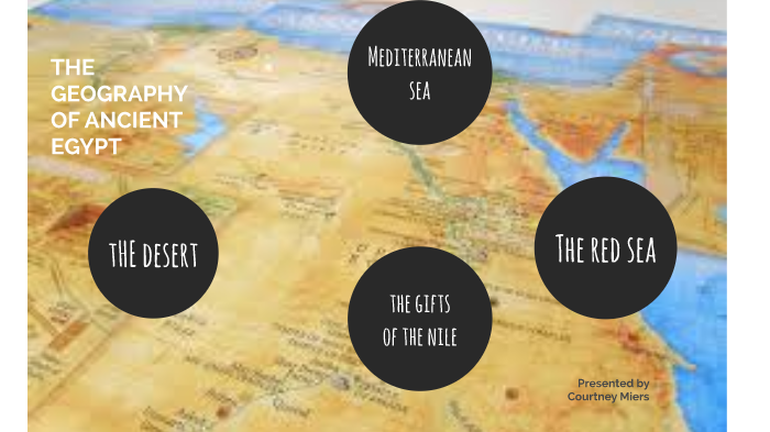 Geography of Ancient Egypt by Person Human on Prezi