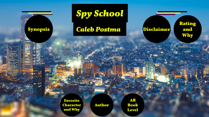 Caleb's Spy School by Caleb Postma on Prezi