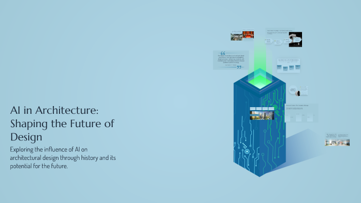 AI in Architecture: Shaping the Future of Design by on Prezi
