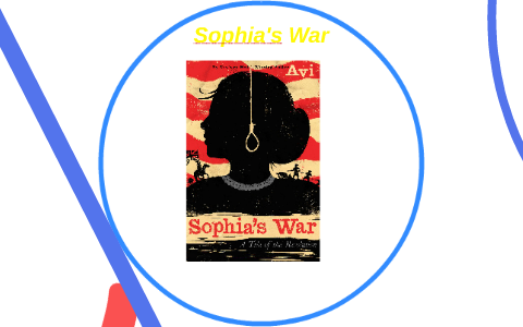 Sophia's War by Sean K. on Prezi
