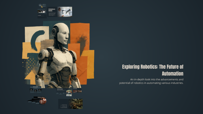 Exploring Robotics: The Future of Automation by Ali M on Prezi