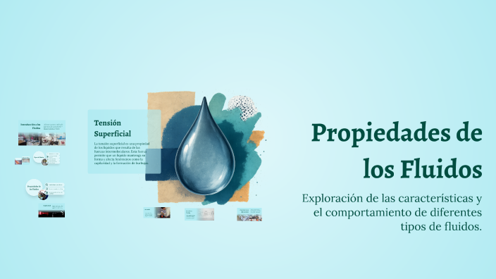 Propiedades de los Fluidos by ERICK PAUL MARTINEZ ROMERO on Prezi