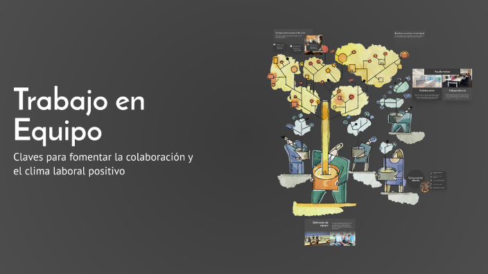 Trabajo en Equipo by jhan martinez on Prezi