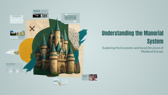 Understanding the Manorial System by Alonna Davis on Prezi