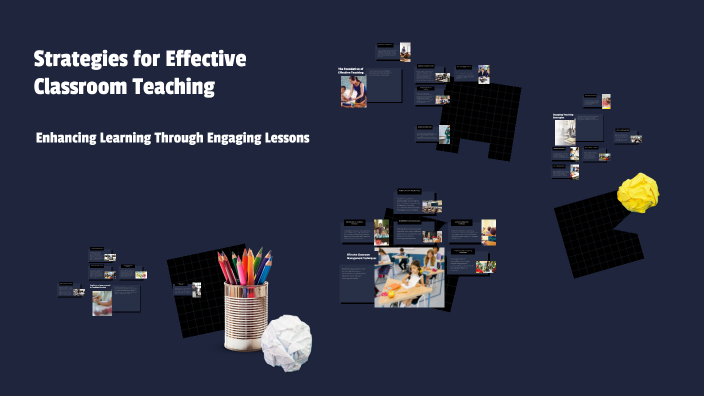 Strategies for Effective Classroom Teaching by Ronald Campos on Prezi