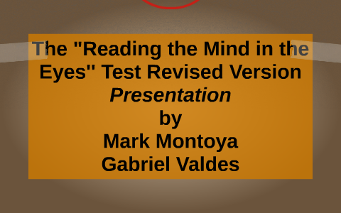 The ``Reading the Mind in the Eyes'' Test Revised Version Pr by Gabriel ...