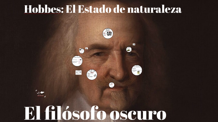 Hobbes: El Estado de naturaleza by Silvia Santana on Prezi