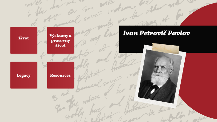 Ivan Petrovič Pavlov by Alexandra Kopčikova on Prezi