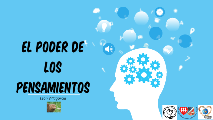 El Poder de los Pensamientos by León Villagarcía on Prezi