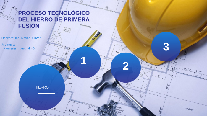 Proceso Tecnológico Del Hierro De Primera Fusión prezi.com