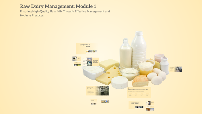 Raw Dairy Management: Module 1 by samsam abdinuur on Prezi