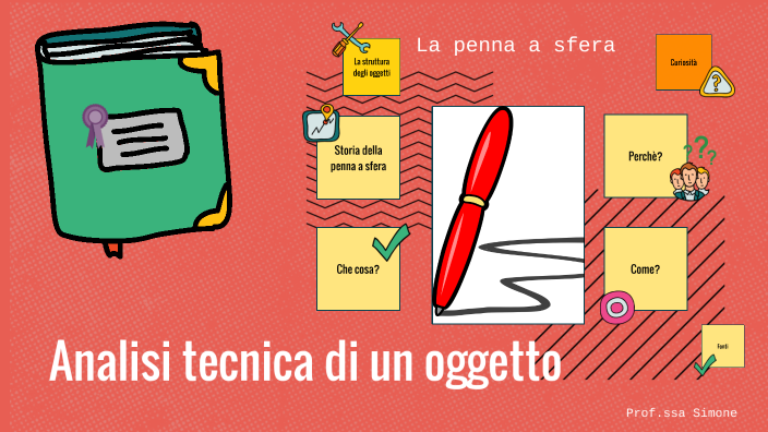 ANALISI TECNICA DI UN OGGETTO by Tecno simo on Prezi