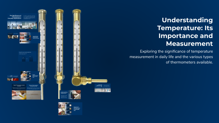 Understanding Temperature: Its Importance and Measurement by ADHIRAJ ...