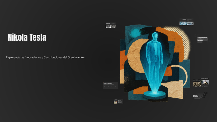 La Vida y Legado de Nikola Tesla by Karolina Sandoval Barajas on Prezi