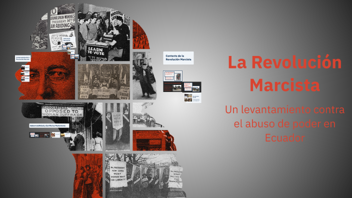 La Revolución Marcista by Wen Tamayo on Prezi