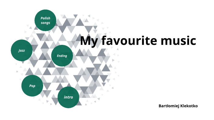 my-favourite-music-by-bart-omiej-klekotko-on-prezi