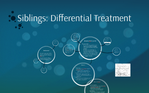 Siblings: Differential Treatment By Jordanna Lembo