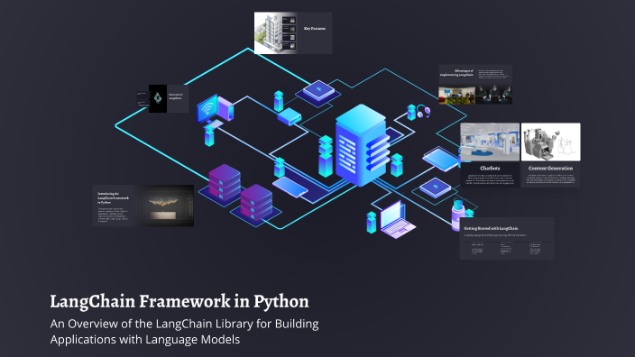 LangChain Framework in Python by Leonardo on Prezi