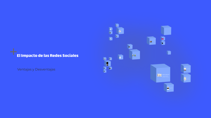 El Impacto de las Redes Sociales by Francis Waters on Prezi