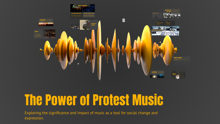 The Power of Protest Music by Luis Legait on Prezi