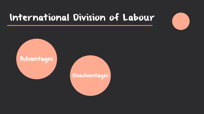 advantages-disadvantages-of-international-division-of-labour-by-magda-m-kal