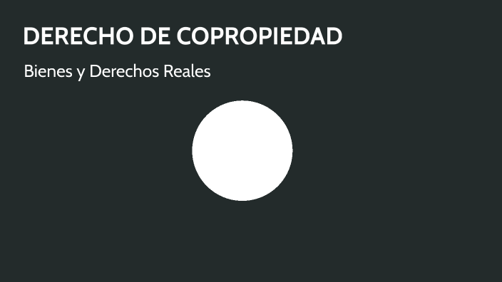 Derecho De Copropiedad By Thaily Jacqueline Gutierrez Cazarez On Prezi 1878