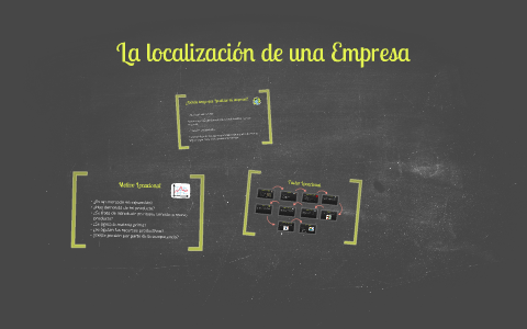 La Localización De Una Empresa By Carla Pérez On Prezi