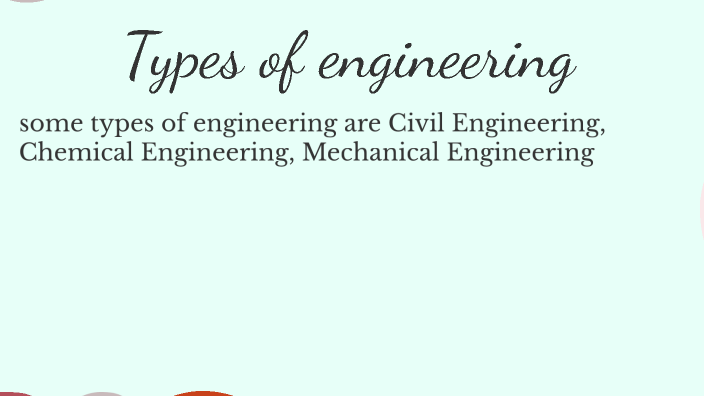 types of engineering by Monique Martinez on Prezi