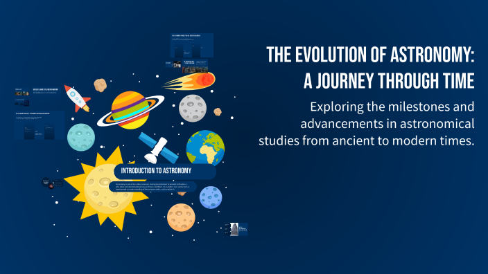 The Evolution of Astronomy: A Journey Through Time by MV_:P on Prezi