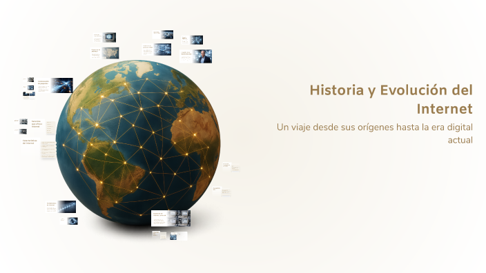 Historia y Evolución del Internet by ESNEIDER SARABIA URQUIJO on Prezi