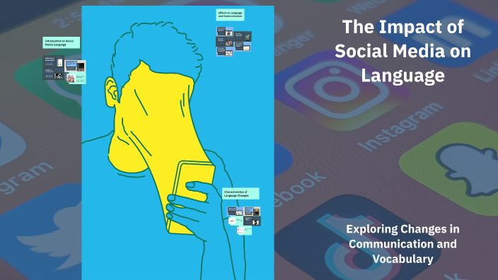 The Impact of Social Media on Language by Shahzar Akram on Prezi
