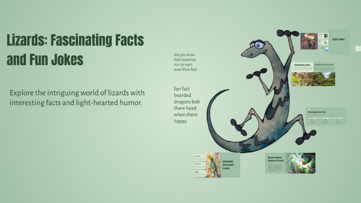 Lizards: Fascinating Facts and Fun Jokes by Carter Hoffman on Prezi