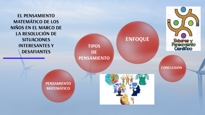 EL PENSAMIENTO MATEMÁTICO DE LOS NIÑOS EN EL MARCO DE LA RESOLUCIÓN DE
