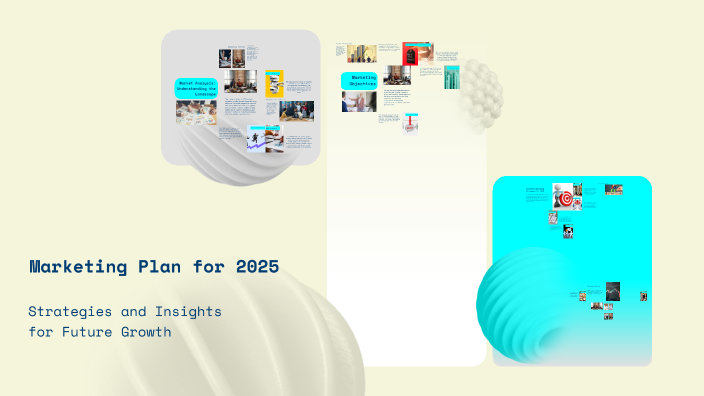 Marketing Plan for 2025 by Traiana Floriandra on Prezi