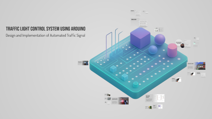 Traffic Light Control System using Arduino by Nitish Ray on Prezi