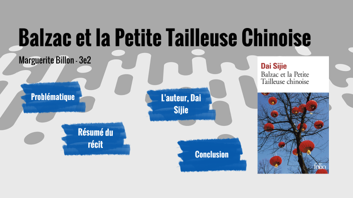 Balzac et la Petite Tailleuse Chinoise by Jinju ARMY on Prezi