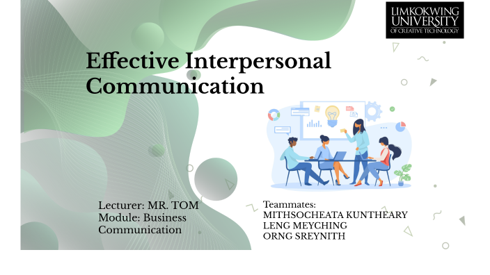 Interpersonal Communication by Orng Sreynith on Prezi