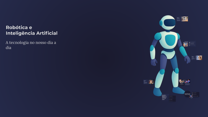 Robótica e Inteligência Artificial by Messias Martins on Prezi